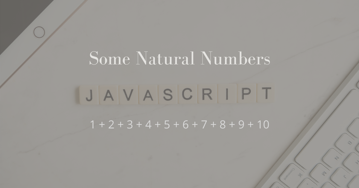 JavaScript Program to print sum of first 10 natural numbers